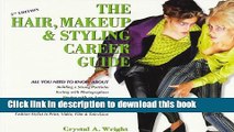 Download The Hair, Makeup   Styling Career Guide Ebook Online