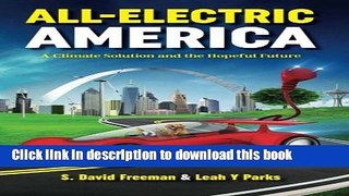 Read All Electric America: A Climate Solution and the Hopeful Future  Ebook Free