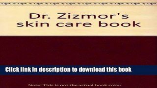 Download Dr. Zizmor s skin care book PDF Free