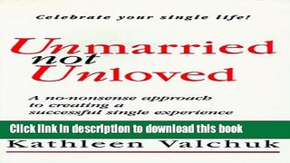 Read Unmarried not Unloved Ebook Free