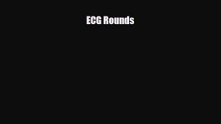 Read ECG Rounds Ebook Free