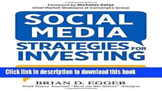 Download Social Media Strategies For Investing: How Twitter and Crowdsourcing Tools Can Make You a
