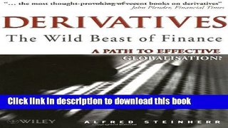 Read Derivatives The Wild Beast of Finance: A Path to Effective Globalisation?  Ebook Free
