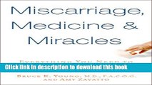 Read Miscarriage, Medicine   Miracles Ebook Online