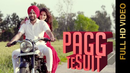 PAGG TE SUIT || VISHWJEET feat. SANGRAM HANJRA || New Punjabi Songs 2016 || AMAR AUDIO