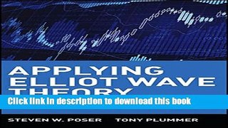 Read Applying Elliott Wave Theory Profitably  Ebook Free
