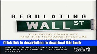Read Regulating Wall Street: The Dodd-Frank Act and the New Architecture of Global Finance  Ebook