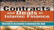 Read Contracts and Deals in Islamic Finance: A User?s Guide to Cash Flows, Balance Sheets, and