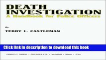 [PDF] Death Investigation: A Handbook for Police Officers [Read] Online
