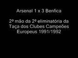 Arsenal 1 x 3 Benfica ( 2ª mão da Liga dos Campeões 1991/1992) www.osencarnados.blogspot.com