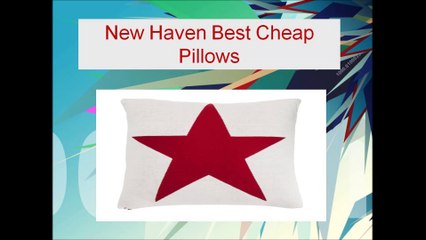 New Haven Best Cheap Pillows