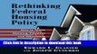 [PDF] Rethinking Federal Housing Policy: How to Make Housing Plentiful and Affordable Free Books