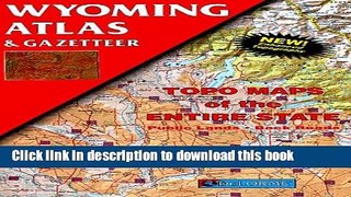 Download Wyoming Atlas   Gazetteer PDF Free