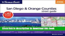 Read The Thomas 2006 San Diego   Orange Counties, Califorina: Street Guide (San Diego and Orange