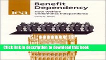 [Read] Benefit Dependency: How Welfare Undermines Independence (The Iea Health   Welfare Unit