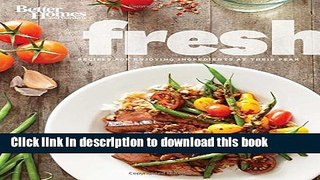 Read Better Homes and Gardens Fresh: Recipes for Enjoying Ingredients at Their Peak (Better Homes