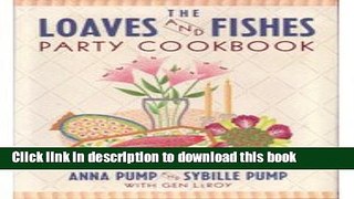 Read The Loaves and Fishes Party Cookbook  Ebook Free