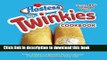 Read The Twinkies Cookbook, Twinkies 85th Anniversary Edition: A New Sweet and Savory Recipe