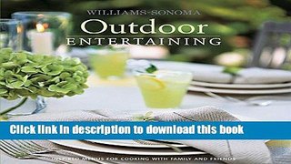 Read Williams-Sonoma Entertaining: Outdoor  Ebook Free