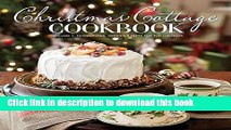 Read Christmas Cottage Cookbook: Decorations, Recipes   Gifts for the Holidays  Ebook Free