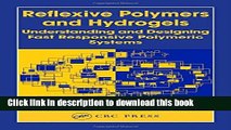 Read Reflexive Polymers and Hydrogels: Understanding and Designing Fast Responsive Polymeric