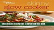 Download Better Homes and Gardens Skinny Slow Cooker (Better Homes and Gardens Cooking)  Ebook