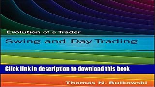 Read Swing and Day Trading: Evolution of a Trader  Ebook Free