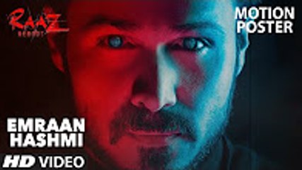 Emraan Hashmi ||Motion Poster|| Raaz Reboot Kriti Kharbanda, Gaurav Arora