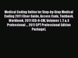 Read Medical Coding Online for Step-by-Step Medical Coding 2011 (User Guide Access Code Textbook
