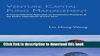 Read Venture Capital Fund Management: A Comprehensive Approach to Investment Practices   the