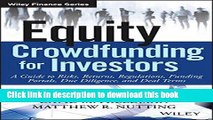 Read Equity Crowdfunding for Investors: A Guide to Risks, Returns, Regulations, Funding Portals,