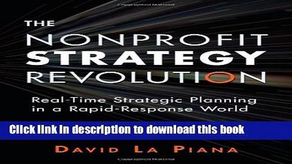 [PDF] The Nonprofit Strategy Revolution: Real-Time Strategic Planning in a Rapid-Response World