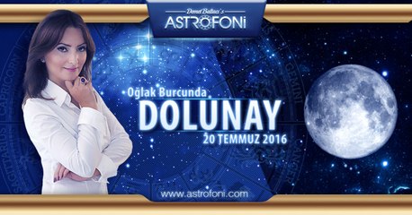 Oğlak Burcunda Dolunay 20 Temmuz 2016
