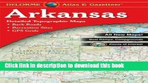 Read Arkansas Atlas   Gazetteer (Delorme Atlas   Gazetteer Series) ebook textbooks