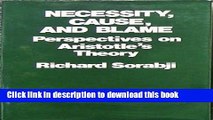 Download Necessity, cause, and blame: Perspectives on Aristotle s theory  PDF Free