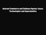 [PDF] Internet Commerce and Software Agents: Cases Technologies and Opportunities Download