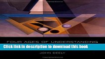 Read Four Ages of Understanding: The first Postmodern Survey of Philosophy from Ancient Times to