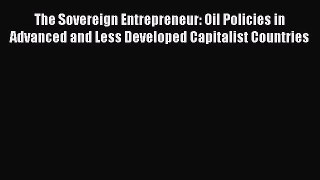 [PDF] The Sovereign Entrepreneur: Oil Policies in Advanced and Less Developed Capitalist Countries