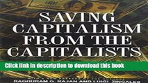 Read Saving Capitalism from the Capitalists: Unleashing the Power of Financial Markets to Create