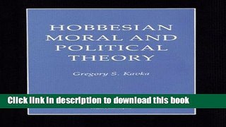 Download Hobbesian Moral and Political Theory (Studies in Moral, Political, and Legal Philosophy)