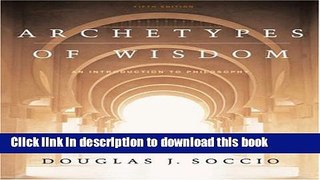 Read Archetypes of Wisdom: An Introduction to Philosophy (CD-ROM   InfoTrac)  Ebook Free