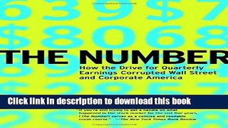 Read The Number: How the Drive for Quarterly Earnings Corrupted Wall Street and Corporate America