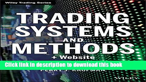 Read Trading Systems and Methods + Website (5th edition) Wiley Trading  Ebook Free