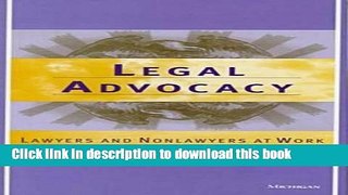 Read Legal Advocacy: Lawyers and Nonlawyers at Work  Ebook Free