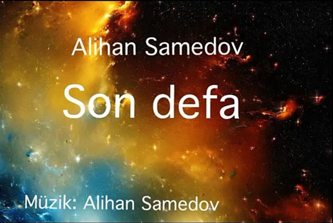 Son Defa  _ Alihan Samedov