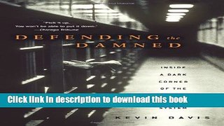 Read Defending the Damned: Inside a Dark Corner of the Criminal Justice System  Ebook Free