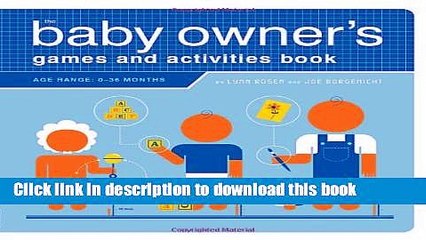 Download The Baby Owner s Games and Activities Book (Owner s and Instruction Manual)  EBook