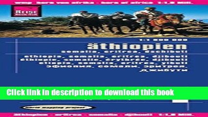 Download Video: Download Athiopien, Somalia, Eritrea, Dschibuti = Ethiopia, Somalia, Eritrea, Djibouti = Ethiopie,