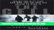 [PDF] The Cell: Inside the 9/11 Plot, and why the FBI and CIA Failed to Stop it [Download] Online