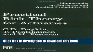 Read Practical Risk Theory for Actuaries (Chapman   Hall/CRC Monographs on Statistics   Applied
